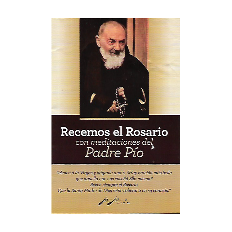 Recemos el Rosario con meditaciones del Padre Pío de Pietrelcina