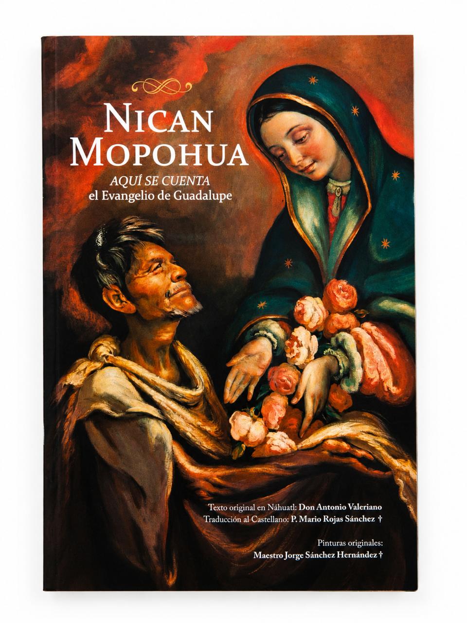 Nican Mopohua - Aqui se cuenta el Evangelio de Guadalupe