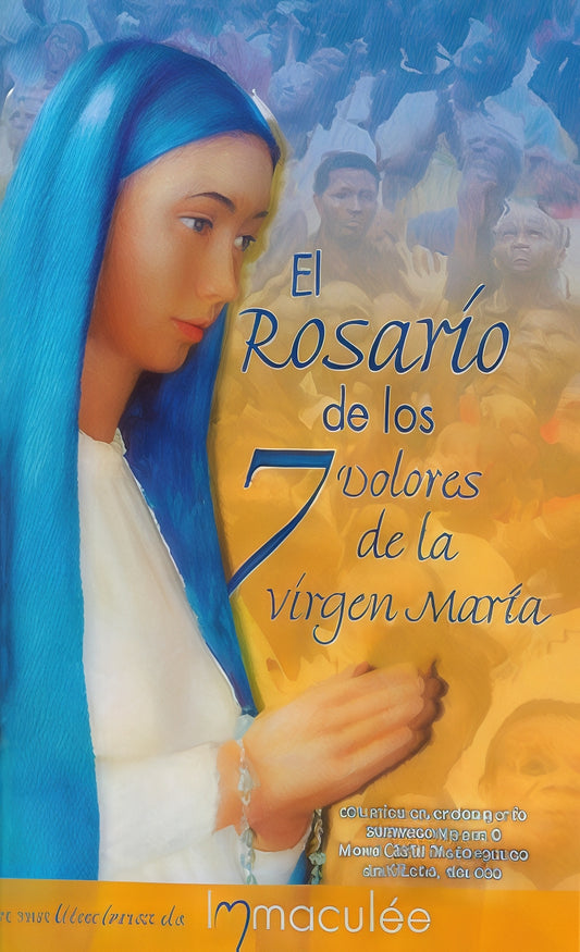 El Rosario de los 7Dolores de la Virgen María